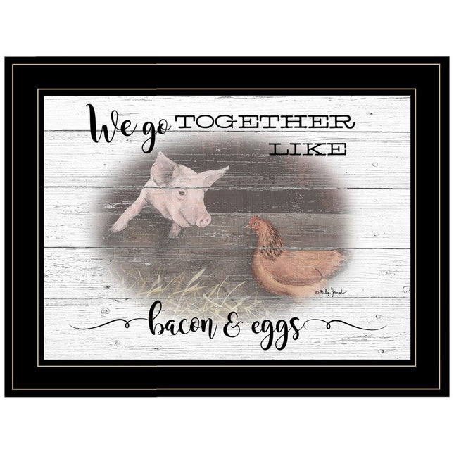 We Go Together Like Bacon and Eggs Black Framed Print Wall Art HomeRoots