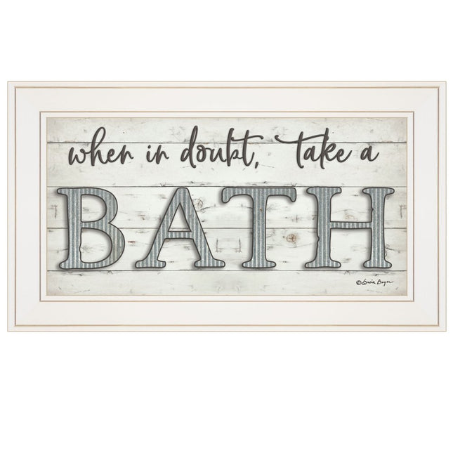 When in Doubt Take a Bath 2 White Framed Print Bathroom Wall Art HomeRoots
