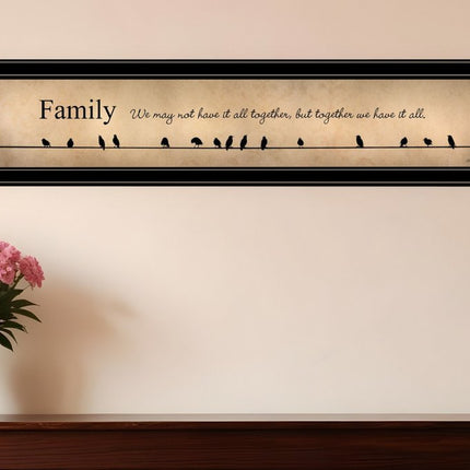 Together we have it all Black Framed Print Wall Art HomeRoots